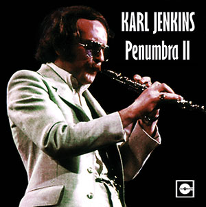 Review of Karl Jenkins: Penumbra II