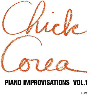 Review of Chick Corea: Piano Improvisations Vol. 1