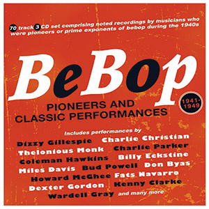 Review of Various Artists: Bebop: Pioneers and Classic Performances 1941-49