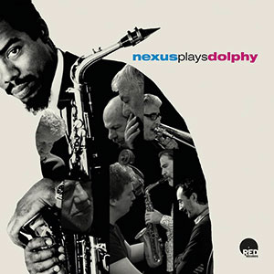 Review of Nexus: Plays Dolphy