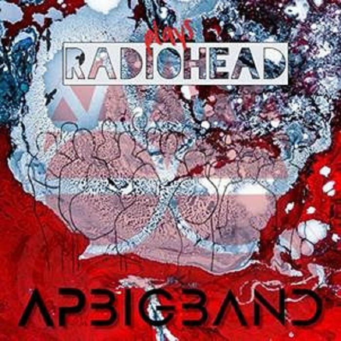 Review of AP Big Band: Plays Radiohead