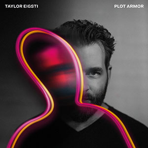 Review of Taylor Eigsti: Plot Armor