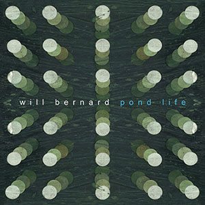 Review of Will Bernard: Pond Life