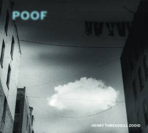 Review of Henry Threadgill & Zooid: Poof