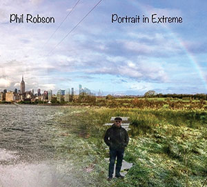 Review of Phil Robson: Portrait in Extreme