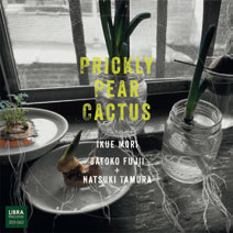 Review of Satoko Fujii/Natsuki Tamura/Ikue Mori: Prickly Pear Cactus