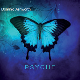 Dominic Ashworth: Psyche