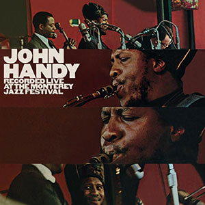 Review of John Handy	: Recorded Live at the Monterey Jazz Festival