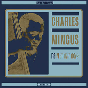 Review of Charles Mingus: Reincarnations