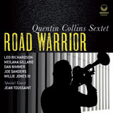 Review of Album Interview: Quentin Collins Sextet: Road Warrior