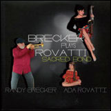 Review of Randy Brecker & Ada Rovatti: Sacred Bond – Brecker Plays Rovatti