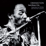 Review of Sam Rivers Trio: Sam Rivers Archive Project Vol.1: Emanation