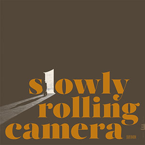 Review of Slowly Rolling Camera: Silver Shadow