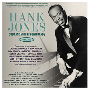 Review of Hank Jones: Solo and With His Own Bands 1947-59