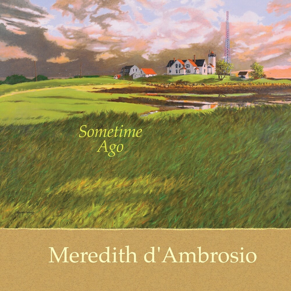 Review of Meredith d'Ambrosio: Sometime Ago