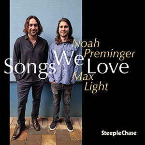 Review of Noah Preminger & Max Light: Songs We Love