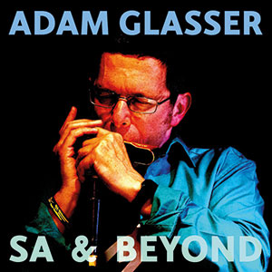 Review of Adam Glasser Quartet: South Africa and Beyond