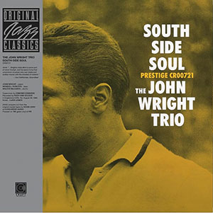 Review of The John Wright Trio: South Side Soul