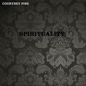 Review of Courtney Pine: Spirituality