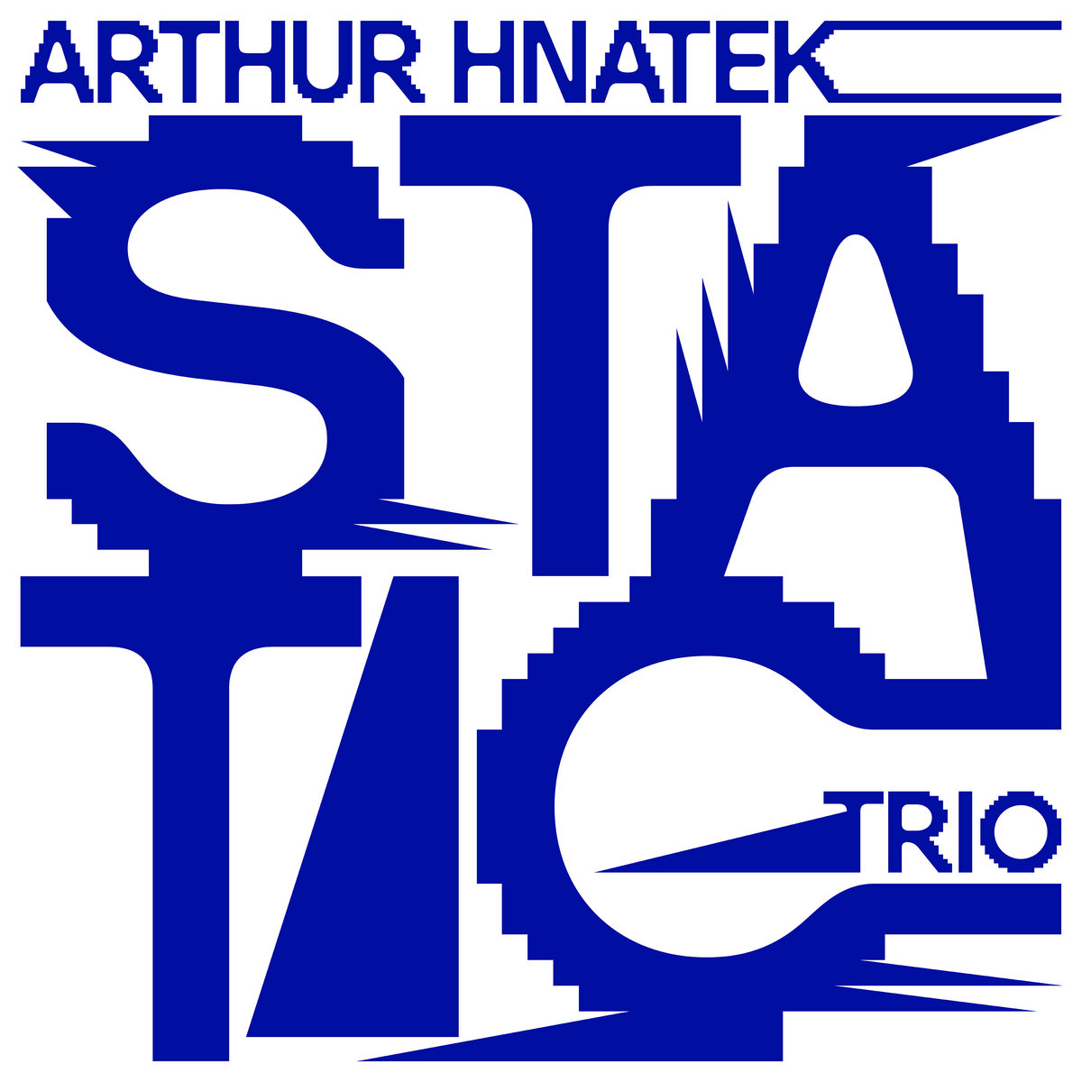 Review of Arthur Hnatek Trio: Static