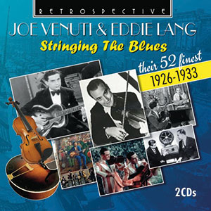 Review of Joe Venuti & Eddie Lang: Stringing The Blues – their 52 finest 1926-1933