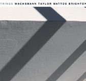 Review of Wachsmann/Taylor/Mattos/Brighton: Strings