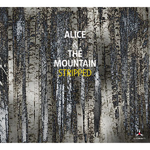 Review of Alice & the Mountain : Stripped