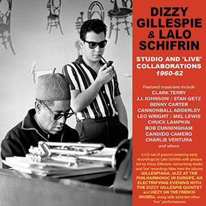 Review of Dizzy Gillespie and Lalo Schifrin: Studio and Live Collaborations 1960-62