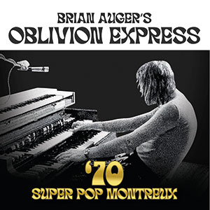 Review of Brian Auger’s Oblivion Express: Super Pop Montreux ‘70
