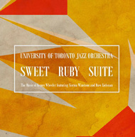 Review of University of Toronto Jazz Orchestra: Sweet Ruby Suite