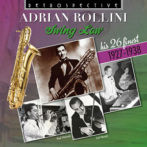 Review of Adrian Rollini: Swing Low – His 26 Finest 1927-1938