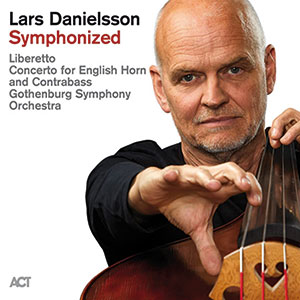 Review of Lars Danielsson: Symphonized