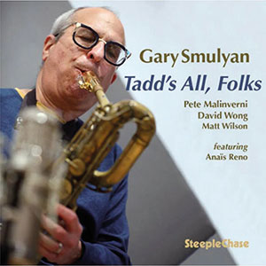 Review of Gary Smulyan: Tadd’s All Folks