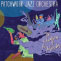 Review of Patchwork Jazz Orchestra: The Adventures of Mr Pottercakes