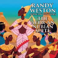 Review of Randy Weston: The African Nubian Suite