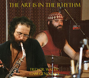 Review of Trevor Watts/Liam Genockey: The Art Is In The Rhythm