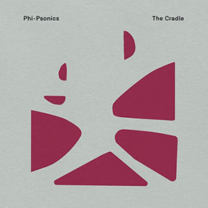 Review of Phi-Psonics: The Cradle