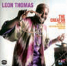 Review of Leon Thomas: The Creator 1969-73 The Best Of The Flying Dutchman Masters