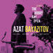 Review of Azat Bayazitov: The Door Is Open