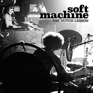 Review of Soft Machine: The Dutch Lesson