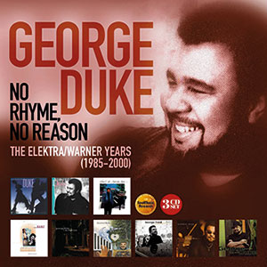 Review of George Duke: No Rhyme, No Reason: The Elektra/Warner Years 1985-2000