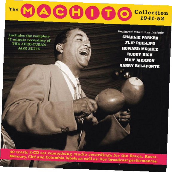 Review of Machito: The Machito Collection 1941 – 52