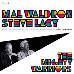 Review of Mal Waldron / Steve Lacy: The Mighty Warriors