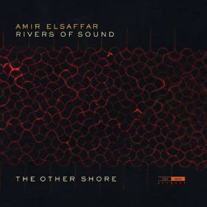 Review of Amir ElSaffar: The Other Shore