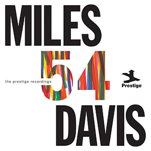 Review of Miles Davis: Miles ’54: The Prestige Recordings