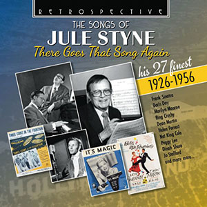 Review of Various Artists: The Songs of Jule Styne: There Goes That Song Again - His 27 finest 1926-1956