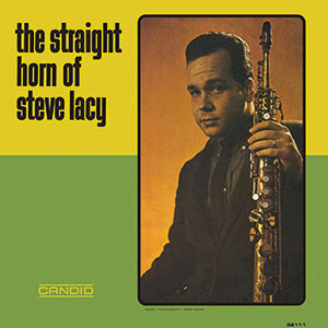 Review of Steve Lacy: The Straight Horn of Steve Lacy