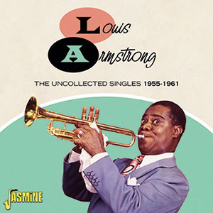 Review of Louis Armstrong: The Uncollected Singles 1955-1961