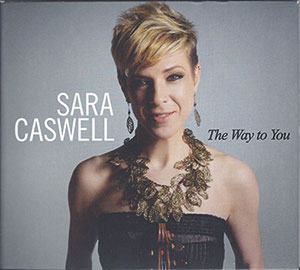 Review of Sara Caswell: The Way to You