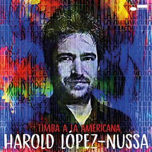 Review of Harold López-Nussa: Timba a la Americana